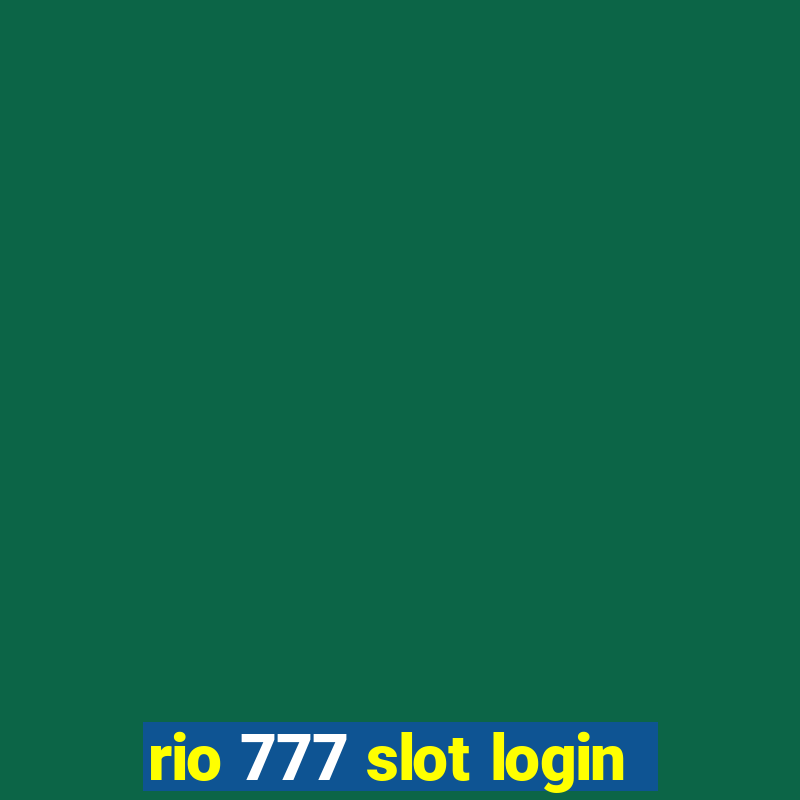 rio 777 slot login