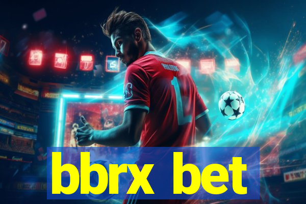 bbrx bet