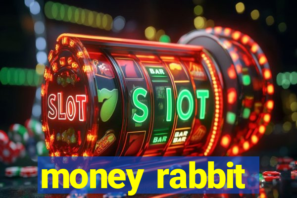 money rabbit