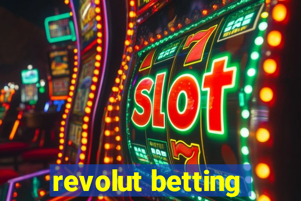 revolut betting