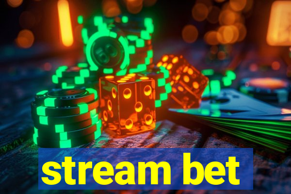 stream bet