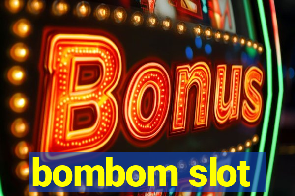 bombom slot