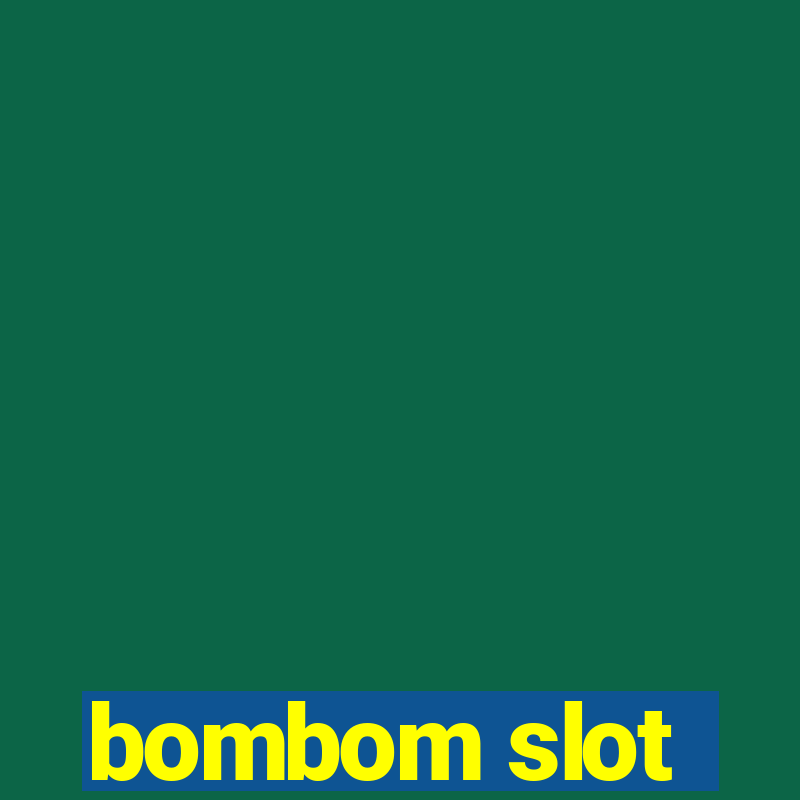 bombom slot