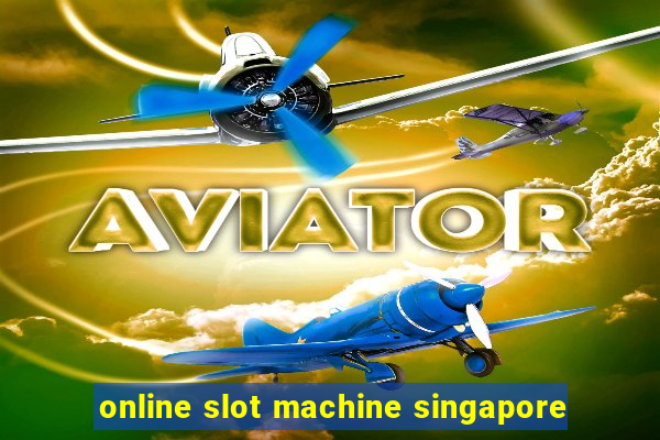 online slot machine singapore