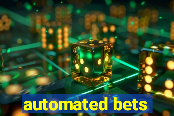 automated bets