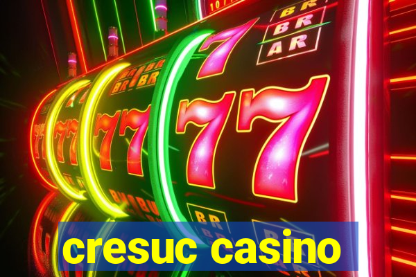 cresuc casino