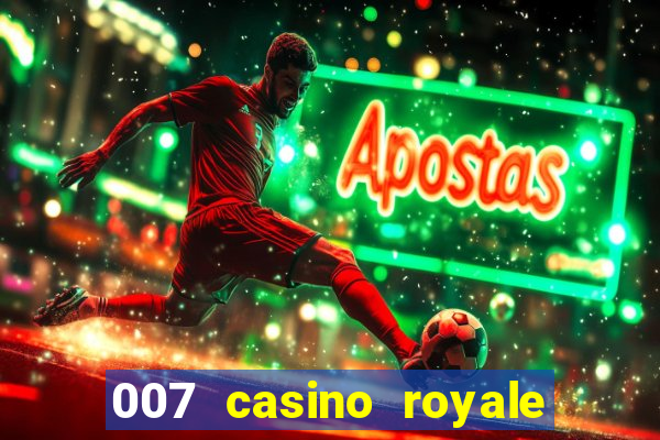 007 casino royale ver online