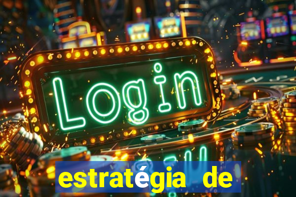 estratégia de jogos slots