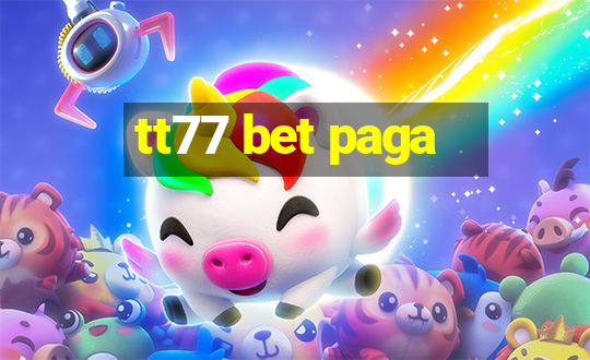 tt77 bet paga