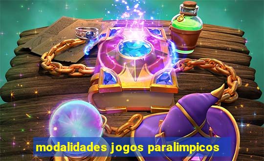 modalidades jogos paralimpicos