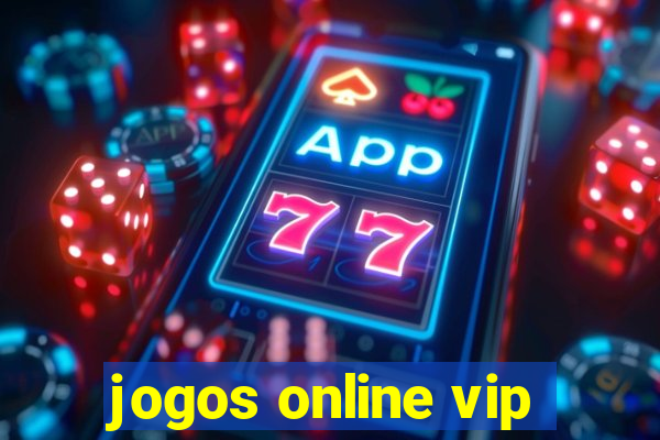 jogos online vip