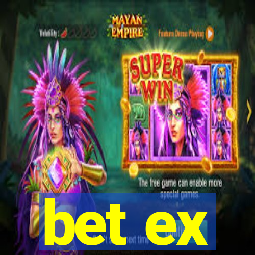 bet ex