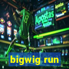 bigwig run