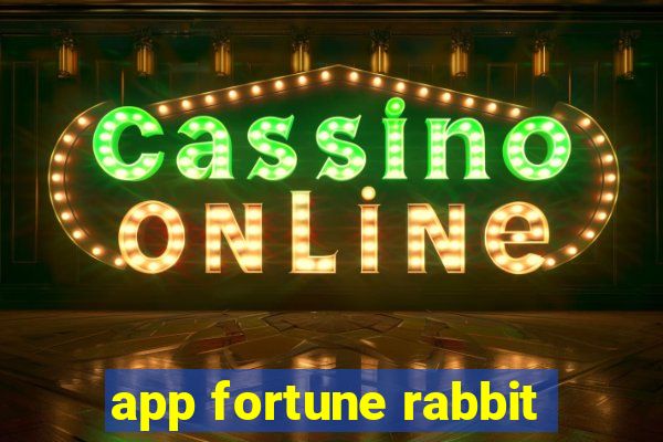 app fortune rabbit