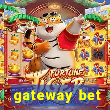 gateway bet