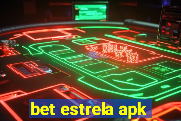 bet estrela apk