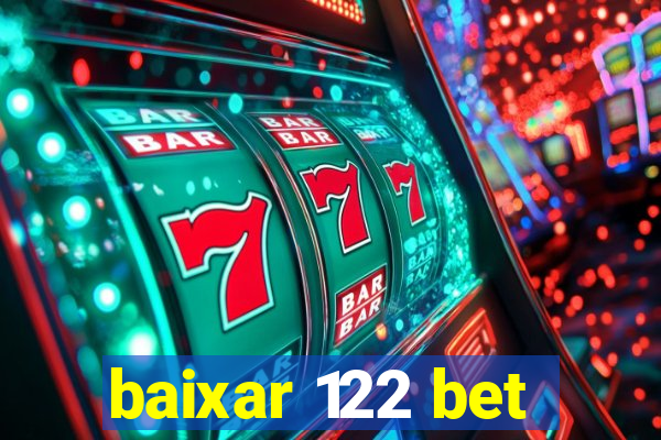 baixar 122 bet