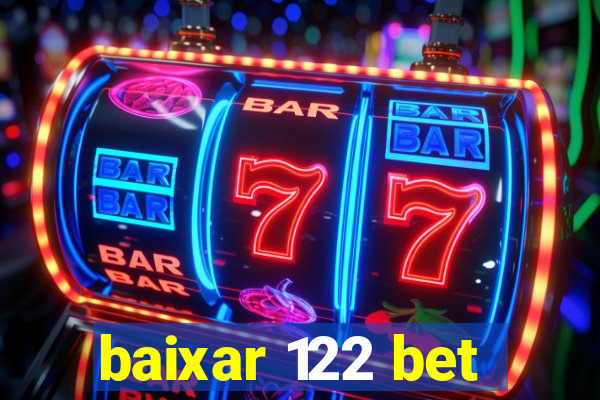 baixar 122 bet