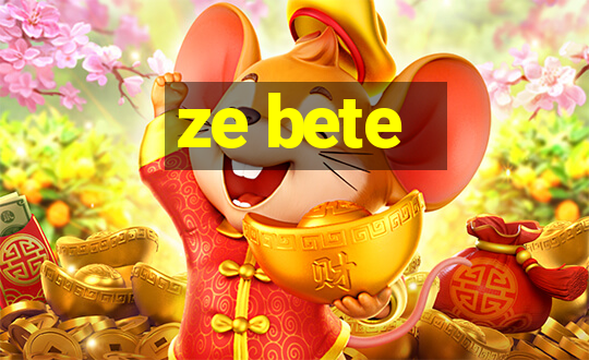 ze bete