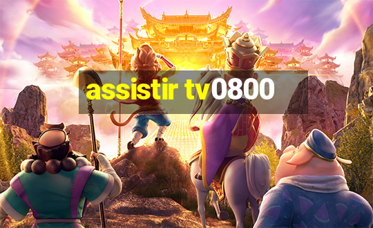 assistir tv0800