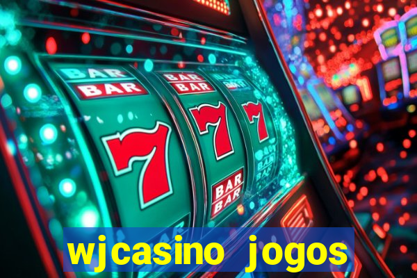 wjcasino jogos slots premium