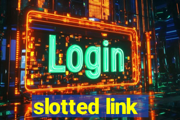 slotted link