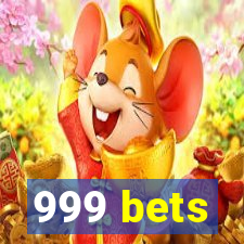 999 bets