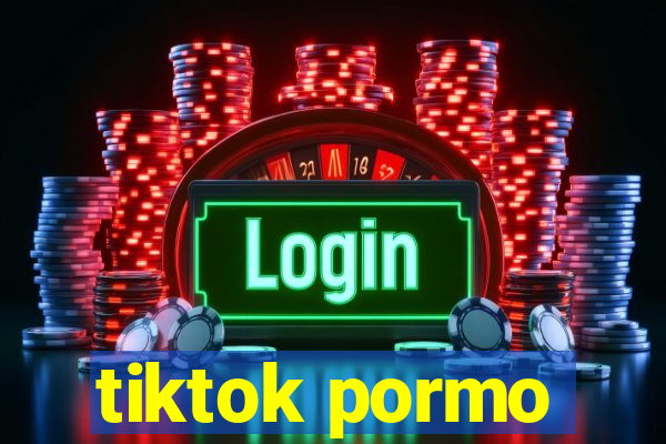 tiktok pormo