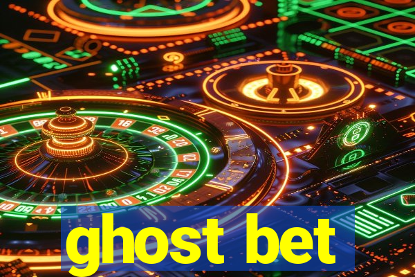 ghost bet