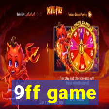 9ff game