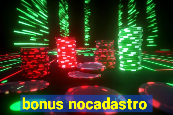 bonus nocadastro