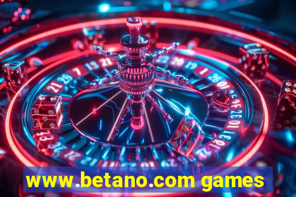 www.betano.com games