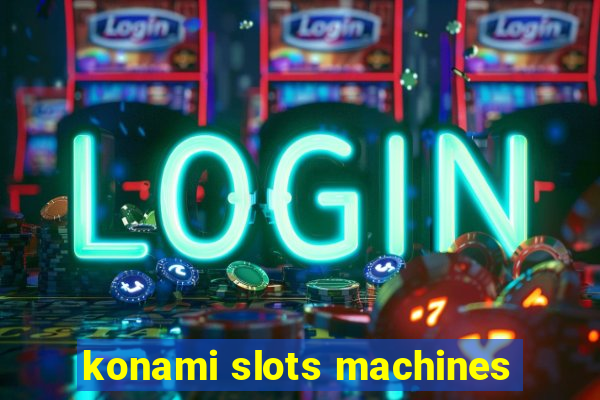 konami slots machines