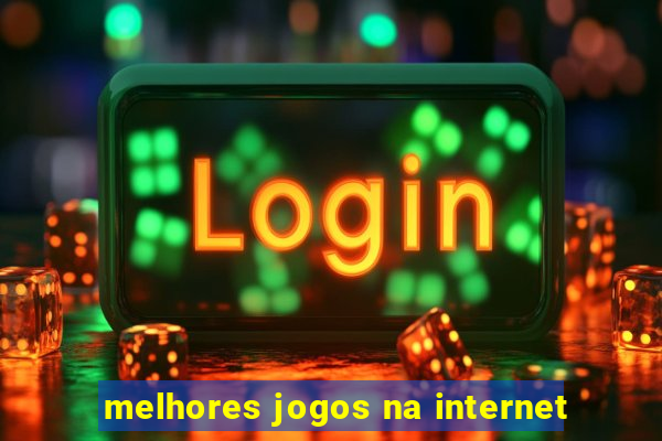 melhores jogos na internet