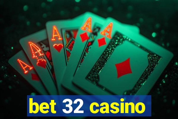 bet 32 casino