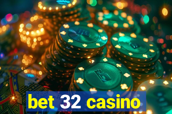 bet 32 casino