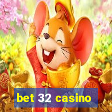 bet 32 casino