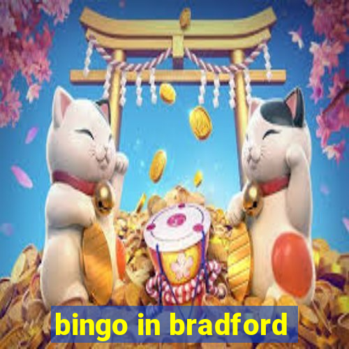 bingo in bradford