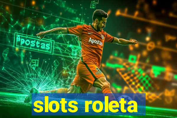 slots roleta