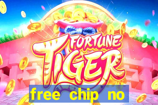 free chip no deposit casino