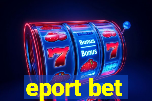 eport bet