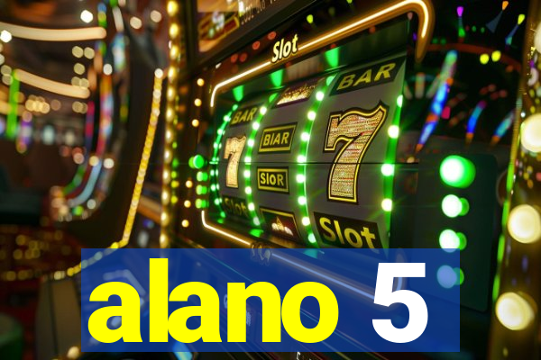 alano 5