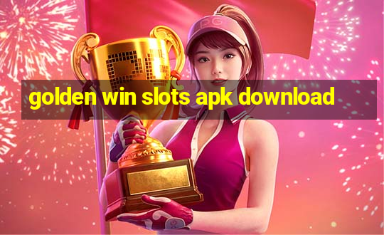 golden win slots apk download