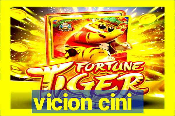 vicion cini