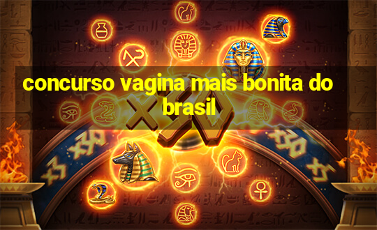 concurso vagina mais bonita do brasil