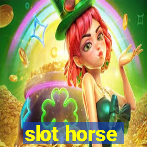 slot horse