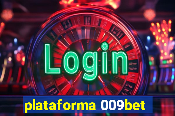 plataforma 009bet