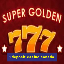 1 deposit casino canada