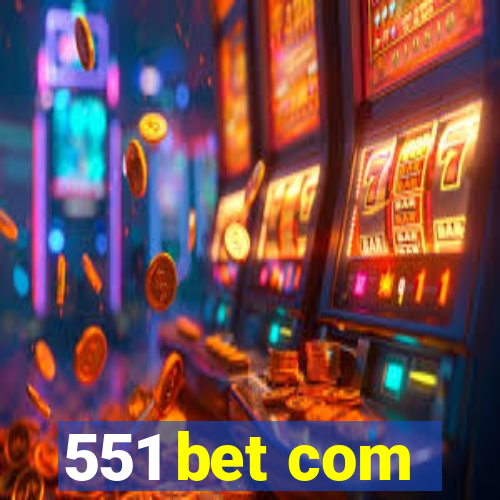 551 bet com