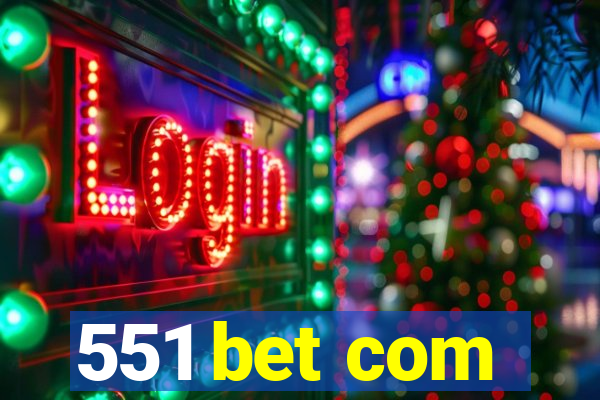 551 bet com